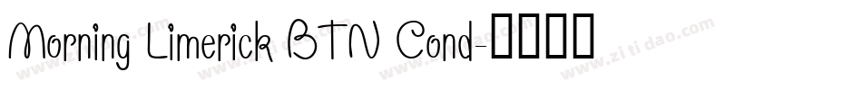 Morning Limerick BTN Cond字体转换